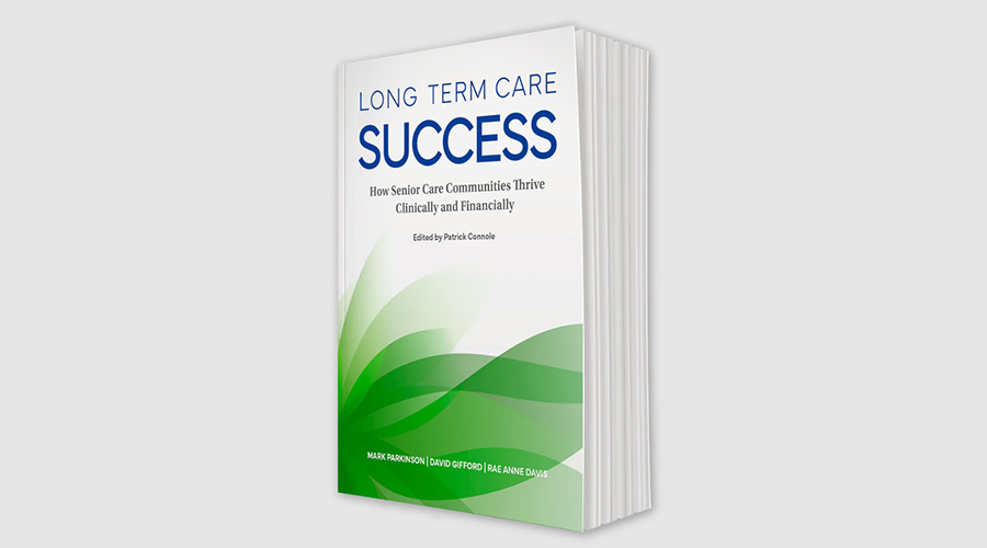 Book cover of Long Term Care Success featuring the Good Samaritan Society